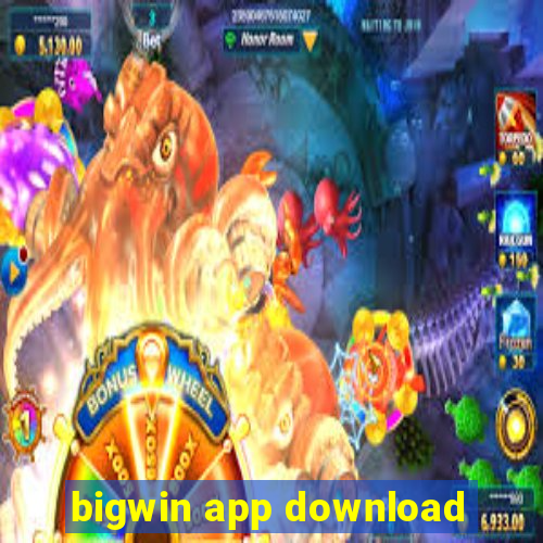 bigwin app download